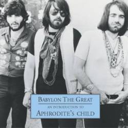 Aphrodite's Child : Babylon the Great